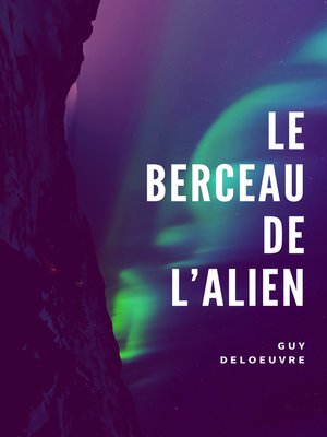 cover image of Le Berceau de l'Alien